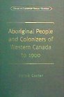 Aboriginal People and Colonizers of  Western Can