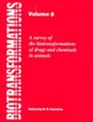 Biotransformations A Survey of Biotransformations of Drugs and Chemicals in Animals