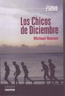 Los Chicos De Diciembre/ the December Boys