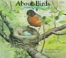 About Birds  A Guide for Children