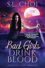 Bad Girls Drink Blood (Blood Fae Druid)