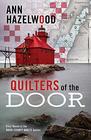 Quilters of the Door (Door County Quilts, Bk 1)