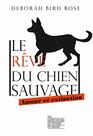 Le rve du chien sauvage  Amour et extinction