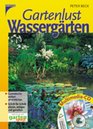 Gartenlust Wassergrten