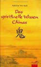 Das spirituelle Wissen Chinas