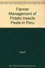 Farmer Management of Potato Insects Pests in Peru