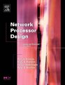 Network Processor Design  Issues and Practices Volume 2