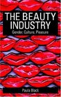 The Beauty Industry Gender Culture Pleasure