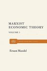 Marxist Economic Theory Volume 1