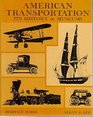 American Transportation Its History and Museums