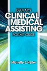 Delmar Learning's Clinical Medical Assisting Pocket Guide
