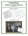 Family Maps of Madison County, Missouri