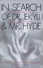In Search of Dr Jekyll and Mr Hyde