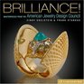 Brilliance Masterpieces from The American Jewelry Design Council