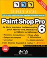Paint Shop Pro 6  Le Livre pratique indispensable pour russir vos premires crations graphiques