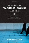 Beyond the World Bank Agenda An Institutional Approach to Development