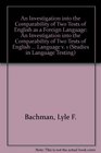 Studies in Language Testing 1  An Investigation into the Comparability of Two Tests of English as a Foreign Language