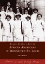 African Americans in Downtown St Louis