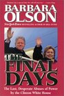 The Final Days: The Last, Desperate Abuses of Power by the Clinton White House