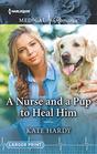 A Nurse and a Pup to Heal Him (Harlequin Medical, No 1041) (Larger Print)