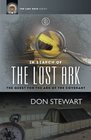 In Search of the Lost Ark The Quest for the Ark of the Covenant