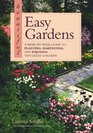 Beautiful Easy Gardens A WeekByWeek Guide to Planting Harvesting and Enjoying Ten Great Gardens