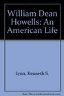 William Dean Howells An American life