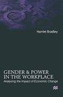 Gender and Power in the Workplace Analysing the Impact of Economic Change