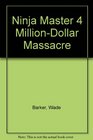 MillionDollar Massacre