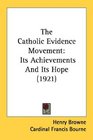 The Catholic Evidence Movement Its Achievements And Its Hope