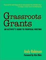 Grassroots Grants An Activist's Guide to Proposal Writing