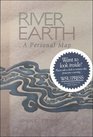 River Earth A Personal Map