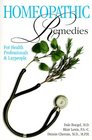 Homeopathic Remedies for Health Professionals and Laypeople