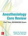 Anesthesiology Core Review Part TwoADVANCED Exam