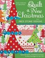Quilt a New Christmas with Piece O'Cake Designs Appliqued Quilts Embellished Stockings  Perky Partridges for Your Tree