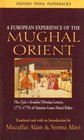 A European Experience of the Mughal Orient The IjazI Arsalani  of AntoineLouis Henri Polier