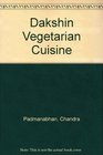 Dakshin Vegetarian cuisine from South India US  International Measures
