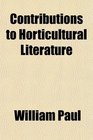 Contributions to Horticultural Literature