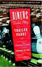 Diners Bowling Alleys and Trailer Parks Chasing the American Dream in Postwar Consumer Culture