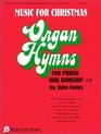 Organ Hymns for Praise and Worship Vol 3