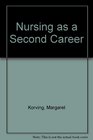 Nursing as a Second Career