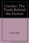 Cracker The Truth Behind the Fiction