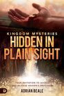 Kingdom Mysteries Hidden in Plain Sight Your Invitation to Access and Release Heaven's Provision