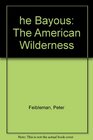 The Bayous  The American Wilderness