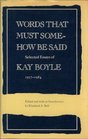 Words That Must Somehow Be Said Selected Essays of Kay Boyle 19271984