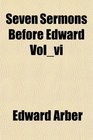 Seven Sermons Before Edward Volvi