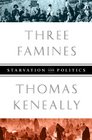Three Famines Starvation and Politics