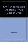 Sm Fundamentals Anatomy Phys Career Orgz