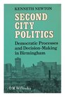 Second City Politics Democratic Process and Decision Making in Birmingham