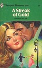 A Streak of Gold (Harlequin Romance, No 2197)